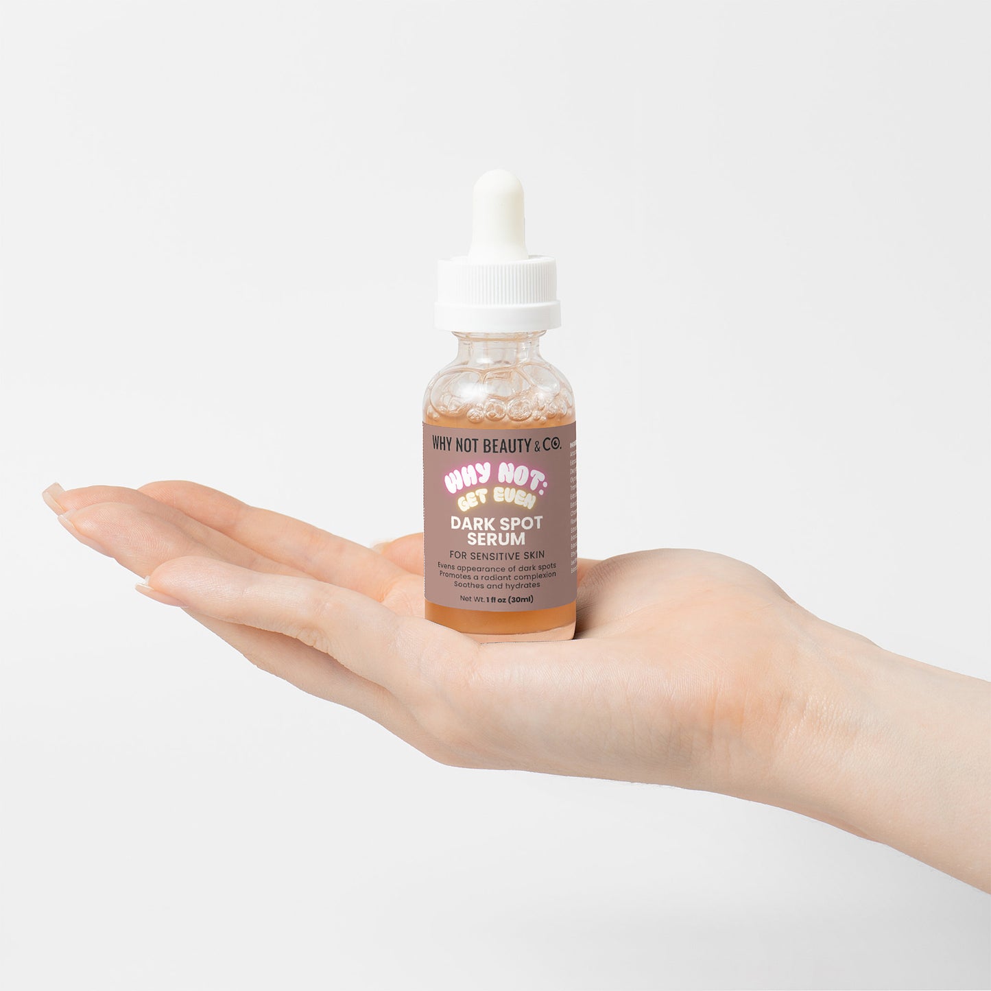 WHY NOT: GET EVEN Dark Spot Serum for Sensitive Skin