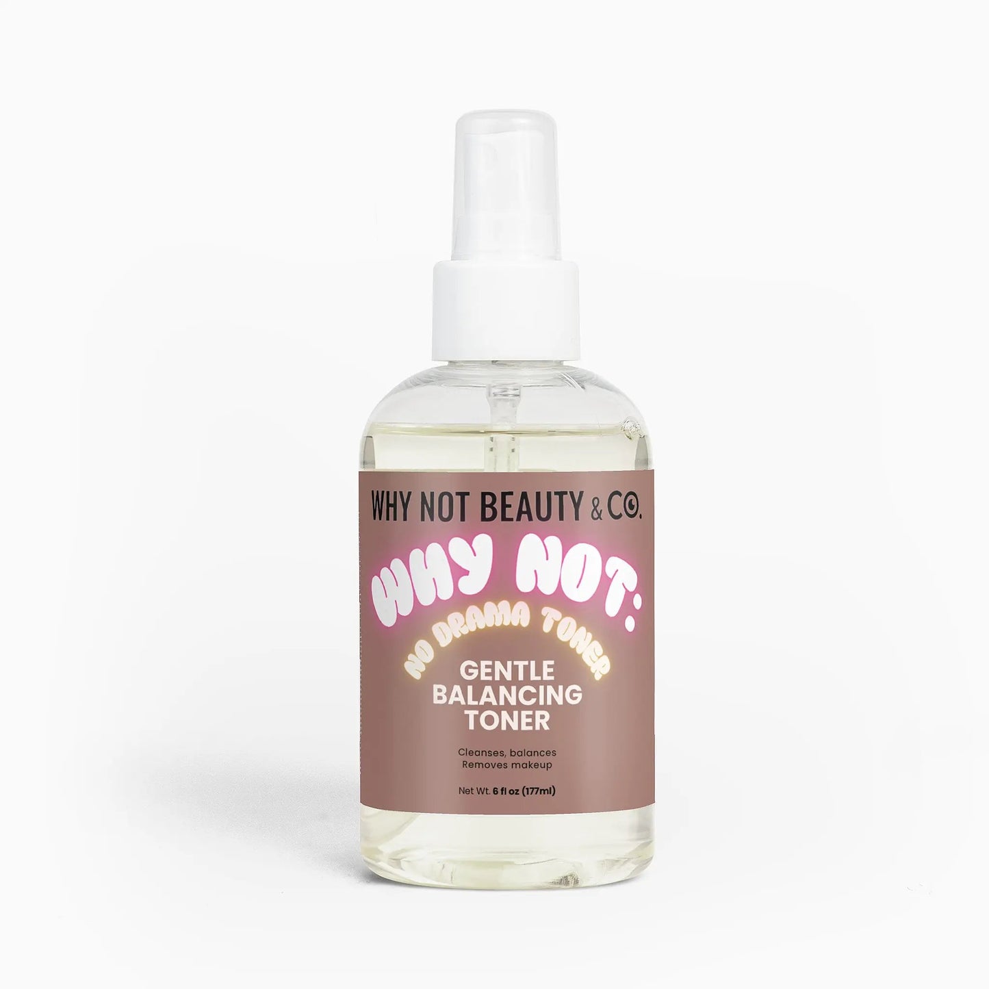 WHY NOT: NO DRAMA TONER   (Gentle Balancing Toner)